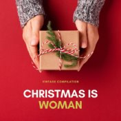 Christmas is Woman - Vintage Compilation