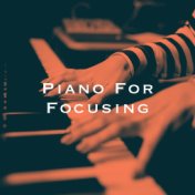 Piano For Focusing