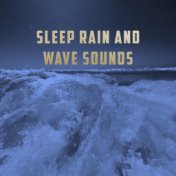 Sleep Rain And Wave Sounds