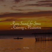 Rain Sounds for Stress Relieving Meditation