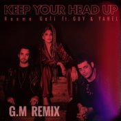 Keep Your Head Up (G.M Remix)