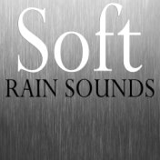 Soft Rain Sounds