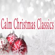 Calm Christmas Classics