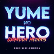 Yume no Hero (From "SSSS.Gridman")