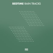 Bedtime Rain Tracks