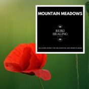 Mountain Meadows - Relaxing Music For Relaxation And Mindfulness