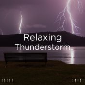 ! ! ! ! ! Relaxing Thunderstorm ! ! ! ! !