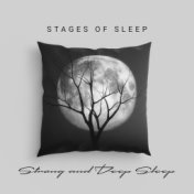 Stages of Sleep. Strong and Deep Sleep with Relaxing Music. Rest and Inner Peace