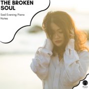 The Broken Soul - Sad Evening Piano Notes