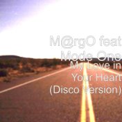 My Love in Your Heart (Disco Version) [feat. Mode One]