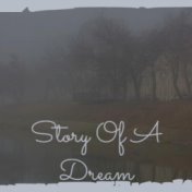 Story Of A Dream