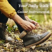 Your Daily Walk Guitar Instrumental