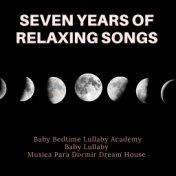 Seven Years of Relaxing Songs