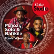 Mzala Wami (Coke Studio South Africa: Season 1)