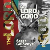 The Lord Is Good (Serge Golovnya Quartet)