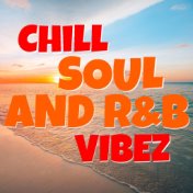 Chill Soul And R&B Vibez