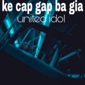 Ke Cap Gap Ba Gia