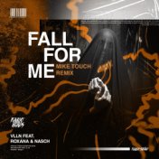 Fall For Me (Mike Touch Remix)