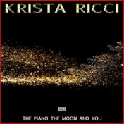 The Piano The Moon And You
