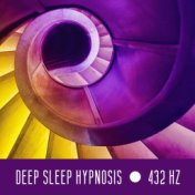 Deep Sleep Hypnosis with 432 Hz Frequency (Improve Quality of Sleep, Gentle & Relaxing ASMR Sounds)