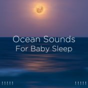 ! ! ! ! ! Ocean Sounds For Baby Sleep ! ! ! ! !