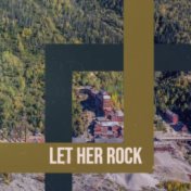 Let Her Rock
