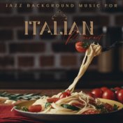 Jazz Background Music for Italian Restaurant (Restaurant Week and Pleasure Dinner Places)