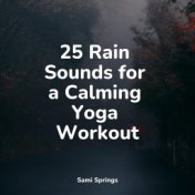 25 Rain Sounds for a Calming Yoga Workout