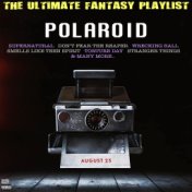 Polaroid The Ultimate Fantasy Playlist