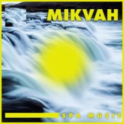 Mikvah Spa Music: Achieve Ritual Purity