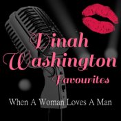 When A Woman Loves A Man Dinah Washington Favourites