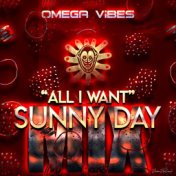 All I Want (Sunny Day Mix)