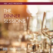 ABC Jazz Presents: The Dinner Sessions