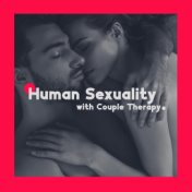 Human Sexuality with Couple Therapy Music (Tantric Sensual Yoga with Breathing Exercises and Relaxation)