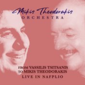 From Vassilis Tsitsanis To Mikis Theodorakis: Live In Nafplio