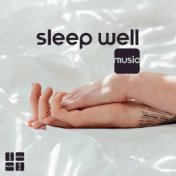 Sleep Well Music