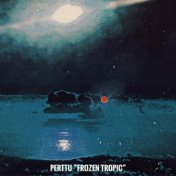 Frozen Tropic