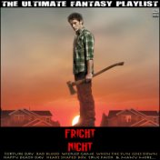 Fright Night The Ultimate Fantasy Playlist