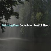 Relaxing Rain Sounds for Restful Sleep