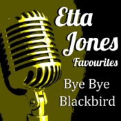 Bye Bye Blackbird Etta Jones Favourites