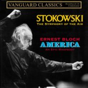 Bloch: America - An Epic Rhapsody