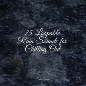 25 Loopable Rain Sounds for Chilling Out