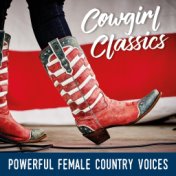Cowgirl Classics: Powerful Female Country Voices