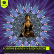 Positive Energy in Meditation