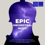 Orff, Lyadov, Saint-Saëns, Rachmaninoff, Bryukhno, Tchaikovsky, Bach, Vivaldi, Prokofiev, Tchaikovsky, Grieg, Mahler: Epic Orche...