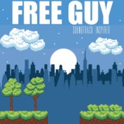 Free Guy (Soundtrack Inspired)