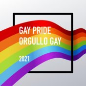 Gay Pride - Orgullo Gay 2021