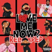 LoVE me NOw (ReLoAdeD)