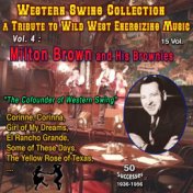 Western Swing Collection : a Tribute to Wild West Energizing Music :15 Vol. Vol. 4 : Milton Brown and His Brownies "Cofounder of...