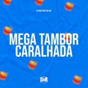 Mega Tambor Caralhada